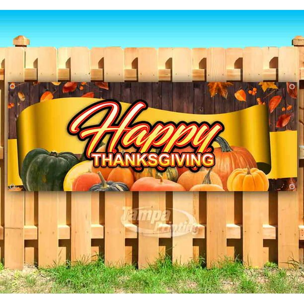 Flag, Many Sizes Available Store Advertising New Happy Thanksgiving 13 oz Heavy Duty Vinyl Banner Sign with Metal Grommets 